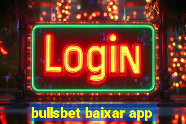 bullsbet baixar app